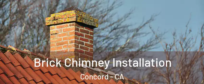 Brick Chimney Installation Concord - CA