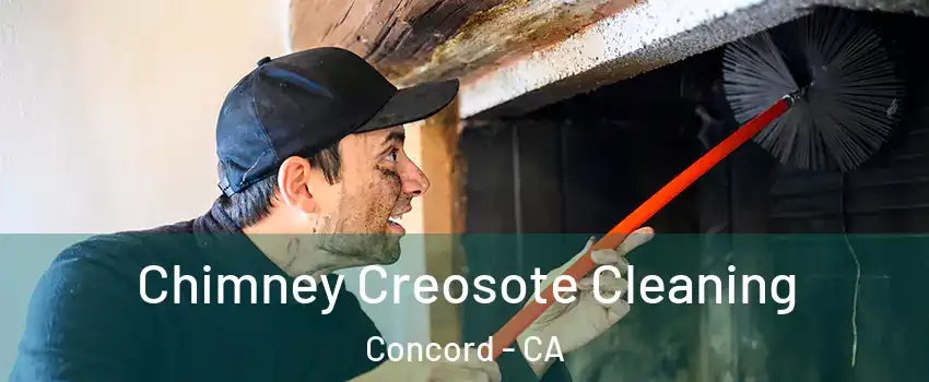 Chimney Creosote Cleaning Concord - CA